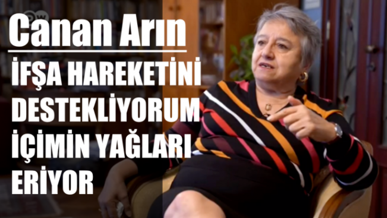 Feminist Avukat Canan Arın, "İfşa Hareketine Bayılıyorum İçimin Yağları Eriyor"