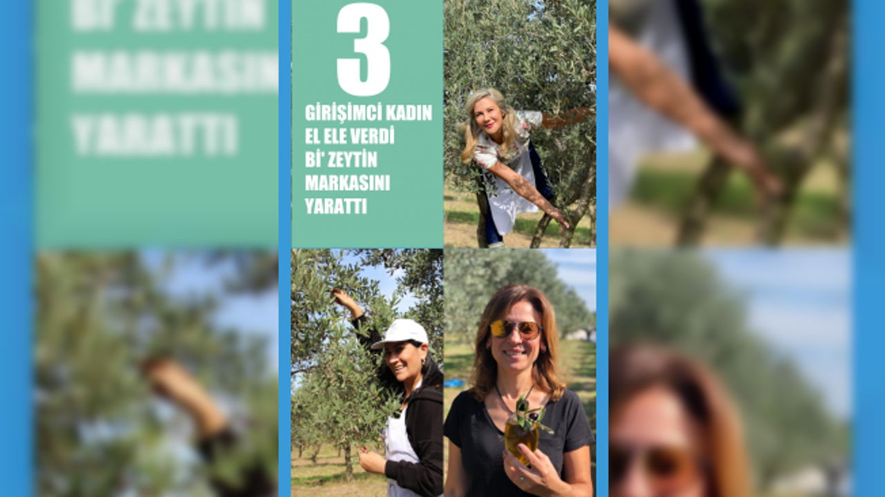 Kadınlar El Ele Verip Doğal Katkısız Bi'Zeytin'i Tüketiciyle Buluşturuyor