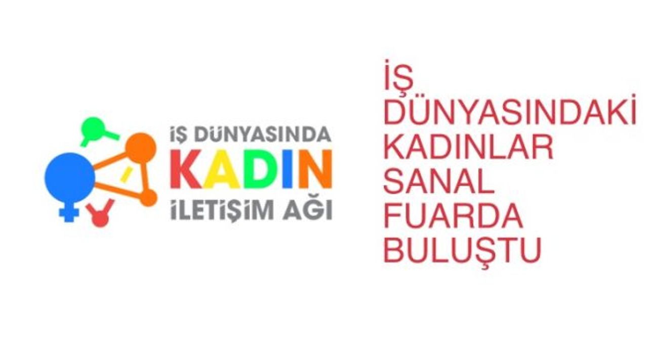 İş Dünyasındaki Kadınlar Sanal Fuarda Buluştu