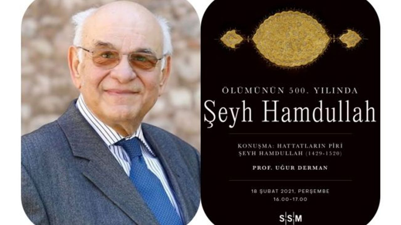 Prof. Uğur Derman Anlatıyor: Hattatların Pîri Şeyh Hamdullah