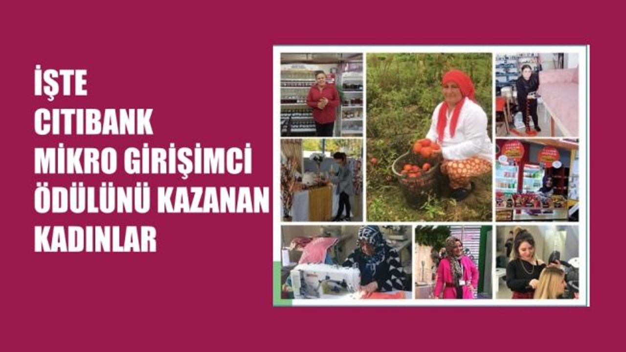 Citibank Mikro Girişimci Ödülleri sahiplerini buldu!