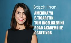 E Ticaret Uzmanı Başak İlhan'dan, Amerika'ya E- Ticaret Yapmak İsteyenler İçin ROAD Akademi