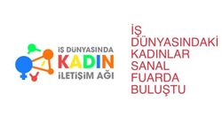 İş Dünyasındaki Kadınlar Sanal Fuarda Buluştu