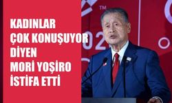 'Kadınlar çok konuşuyor' diyen Mori Yoşiro İstifa Etti