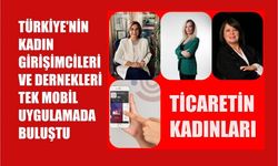 Yeni Mobil Uygulamada Türkiye’nin Kadın Girişimcileri ve Dernekleri Buluştu