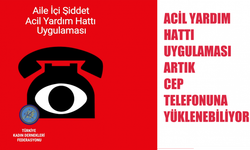 Acil Yardım Hattı Uygulaması Artık Cep Telefonuna İndirilebilecek
