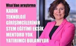 Teknolojide Kadın Girişimciler Araştırıldı, STEM Eğitimi Eksik, Mentoru Yok,  Yatırımcı Bulamıyor