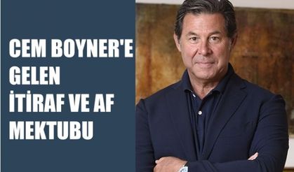 Cem Boyner'e Gelen İtiraf ve Af Mektubu