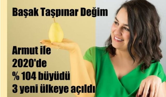 Başak Taşpınar Değim, Armut'la 2020 Yılında Yüzde 104 Büyüdü