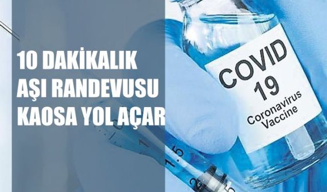 Aile Hekimleri, "10 dakika arayla aşı randevusu kaosa yol açacak"