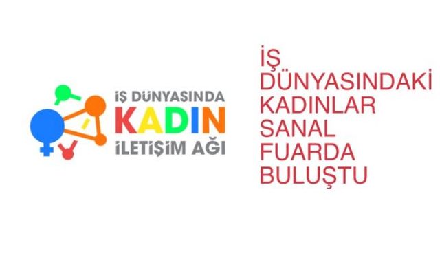 İş Dünyasındaki Kadınlar Sanal Fuarda Buluştu