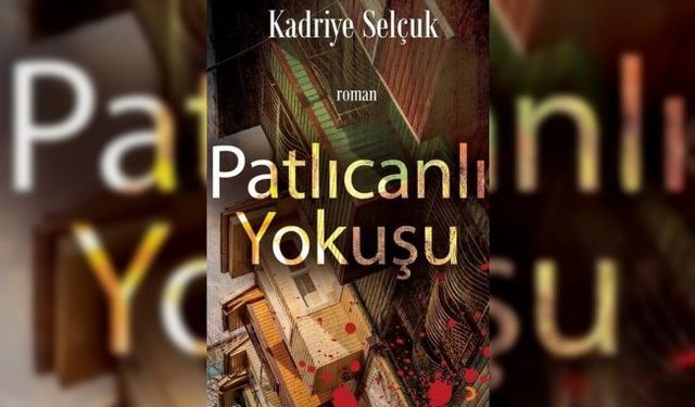 Kadriye Selçuk'tan Yeni Kitap, "Patlıcanlı Yokuşu"