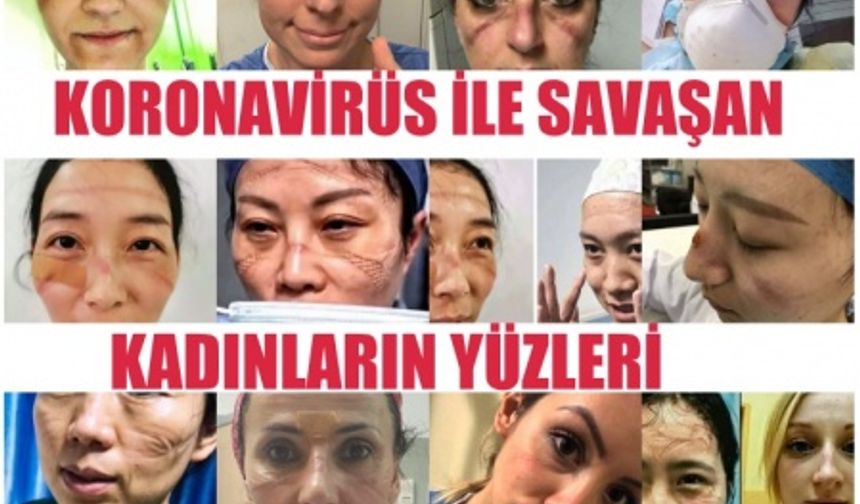 Corona Virüs İle Mücadele Eden Kadınların Yüzleri