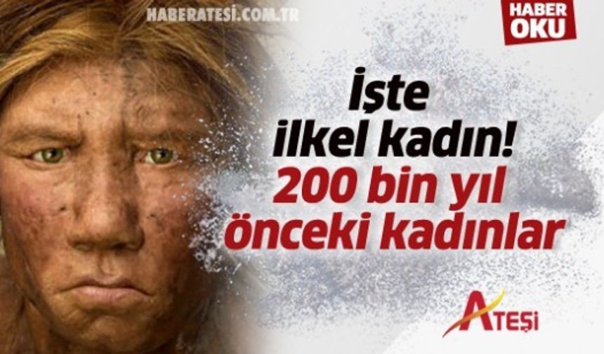 200 BİN YILLIK KADINLAR