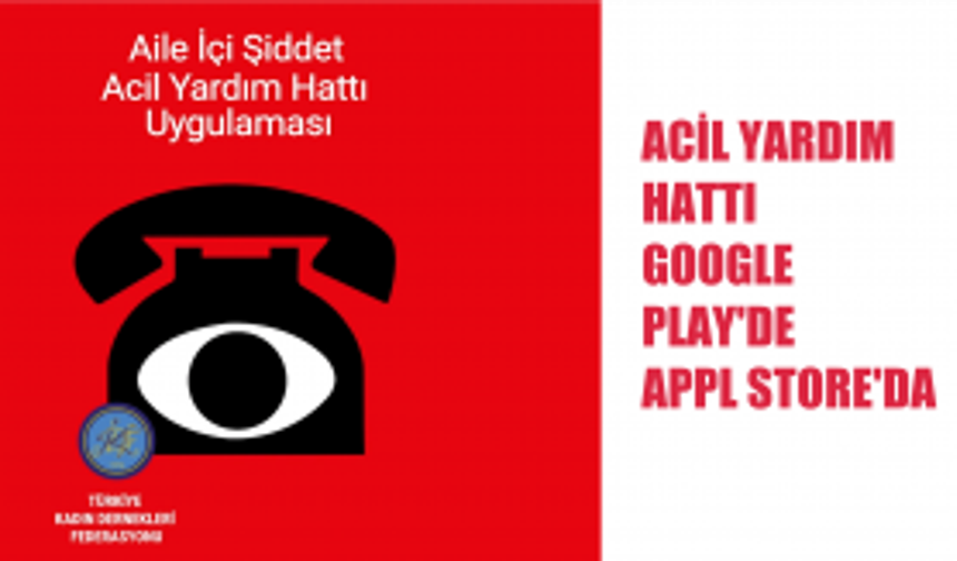 Acil Yardım Hattı Uygulaması Artık Cepte