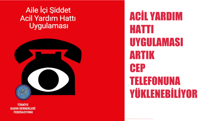 Acil Yardım Hattı Uygulaması Artık Cep Telefonuna İndirilebilecek