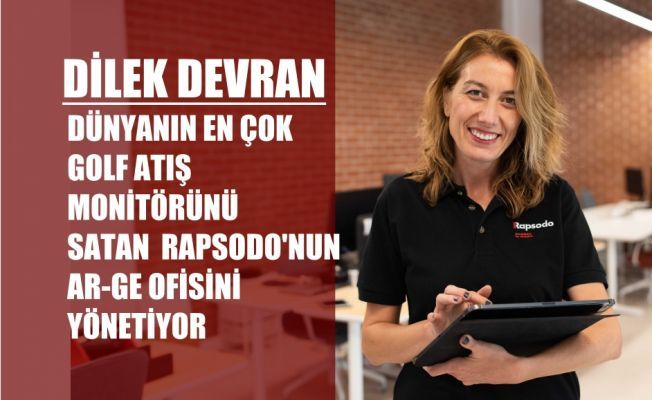 Dilek Devran, Dünyaya En Çok Golf Monitörü Satan Rapsodo'nun Ar-Ge Ofisini Yönetiyor